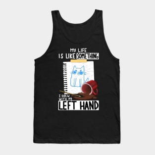 Left Hand Drawing Tank Top